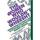 The Women Who Wouldn't Wheesht
