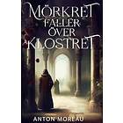 Mörkret faller över klostret