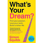 What's Your Dream?