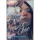 I Am Not Jessica Chen
