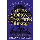 Spells, Strings and Forgotten Things