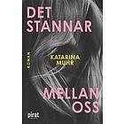 Det stannar mellan oss