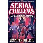 Serial Chillers: The Witch in the Woods