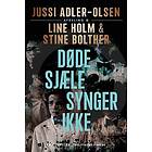 Døde sjæle synger ikke