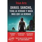 Daniel Sancho. Toda la verdad y nada más que la verdad