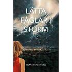 Lätta fåglar i storm