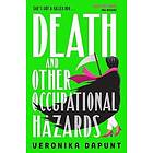 Death and Other Occupational Hazards