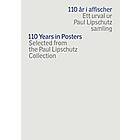 110 år i affischer : ett urval ur Paul Lipschutz samling