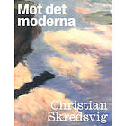 Mot det moderna – Christian Skredsvig