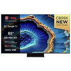 TCL 85C805K 85" Mini-LED 4K Ultra HD HDR Smart TV