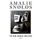Vi er ikke blod