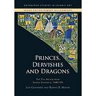 Princes, Dervishes and Dragons