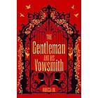 The Gentleman and His Vowsmith