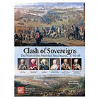 Clash of Sovereigns: The War of the Austrian Succession, 1740-48