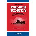 Pohjois-Korea ei koskaan pyydä anteeksi
