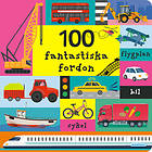 Egmont Kärnan 100 Fantastiska Fordon Pekbok