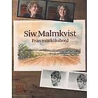 Siw Malmkvist Från mitt köksbord