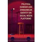 Political Humour and Zimbabwean Identity on Social Media Platforms