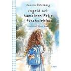 Ingrid och hamstern Pelle i förskoleklass