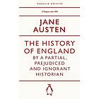 History of England by a Partial, Prejudiced and Ignorant Historian
