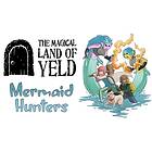 The Magical Land of Yeld: Mermaid Hunters Starter Set