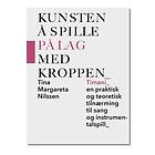 Kunsten å spille på lag med kroppen