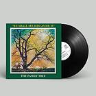 The Family Tree We Shall See Him As He Is LP/Vinyl