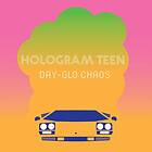 Hologram Teen Dayglo Chaos LP/Vinyl