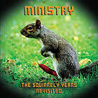 Ministry Squirrely Years Revisited LP/Vinyl