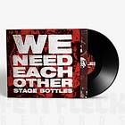 Stage Bottles We Need Each Other LP/Vinyl