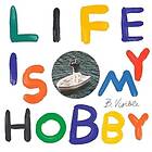 B.Visible Life Is My Hobby LP/Vinyl
