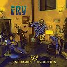 Uncommon Evolution Fry LP/Vinyl