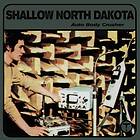 Shallow North Dakota Auto Body Crusher LP/Vinyl