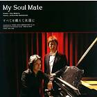 My Soul Mate Subete Wo Koete Eien Ni CD