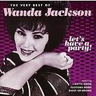 Wanda Jackson Let's Have A Party: The Very Of Wanda Jackson CD