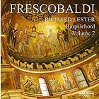 G. Frescobaldi, Richard Lester, Girolamo Frescobaldi Harpsichord 2 CD