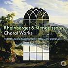 Netherlands Radio Choir, Benjamin Goodson, Josef Rheinberger Rheinberger & Mende