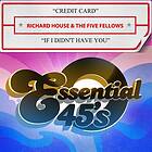 Richard & The Five Fellows House Credit Card If I Didn't Have You (digital 45) C