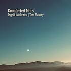 Ingrid Laubrock Counterfeit Mars CD