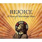 Diverse Artister, Barbera, Charpentier, John Rutter Rejoice A Vision Christ Thro