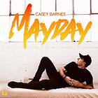 Casey Barnes Mayday CD
