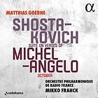 Matthias Goerne, Orchestre Philharmonique de Radio France, Mikko Franck Shostakovich: Suite on Verses of Michelangelo CD