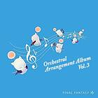 Final Fantasy Orchestral Arrangement Album 3, Ost Final Fantasy Orchestral Arran