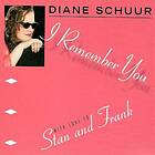 Diane Schuur I Remember You With Love To Stan And Frank CD