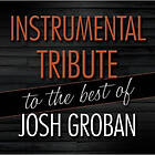 Josh Groban Instrumental Tribute To The Of Josh Groban CD