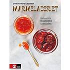 Marmeladeriet : Om konsten att förädla frukt & bär