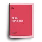 Brain Exploder