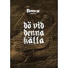 Askhem: Dö vid denna Källa