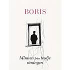 Boris : minnen från tredje våningen