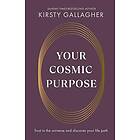 Your Cosmic Purpose